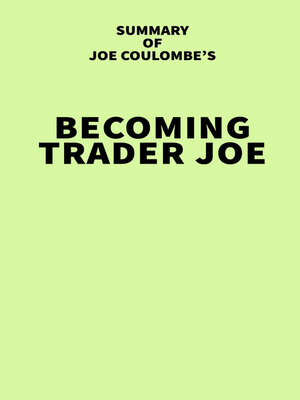 cover image of Summary of Joe Coulombe's Becoming Trader Joe